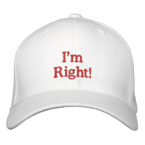 I'm Right! Hat Embroidered Hats