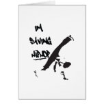 I'm Saving Hiphop Greeting Card