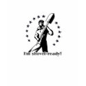 I'm shovel-ready! t-shirts