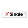 I'm Single And Available Bumper Sticker