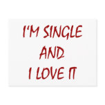 I'm Single And I Love It postcards