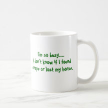 I'm so busy....I don't know if I founda rope or... Mugs