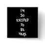 I'm So Excited Buttons