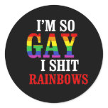 I'm so gay I shit rainbows stickers