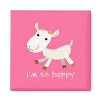 I'm So Happy Goat Magnet
