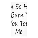 I'm So Hot I'll Burn You If You Touch Me rack cards