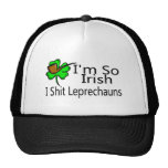 Im So Irish I Shit Leprechauns Hat