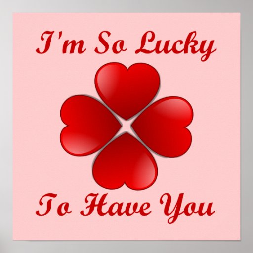 i-m-so-lucky-to-have-you-ver-2-print-zazzle