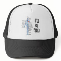 I'm So Vein (Vain / Vein Circulatory System Humour