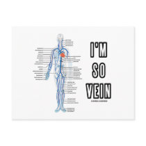 I'm So Vein (Vain / Vein Circulatory System Humour