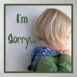 I'm Sorry Poster posters