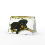 I'm sorry Rottweiler puppy greeting card