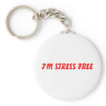 I'M STRESS FREE KEYCHAINS