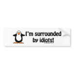 I'm Surrounded By Idiots Bumpersticker
