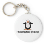 I'm Surrounded By Idiots Keychain