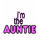 I'm The Auntie t-shirts