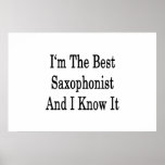 I'm The Best Saxophonist And I Know It Poster