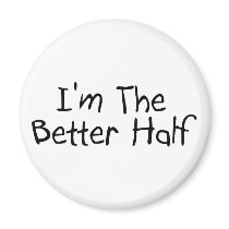 Im The Better Half