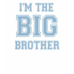 I'm the Big Brother t-shirt