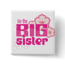 I'm the Big SIster Button
