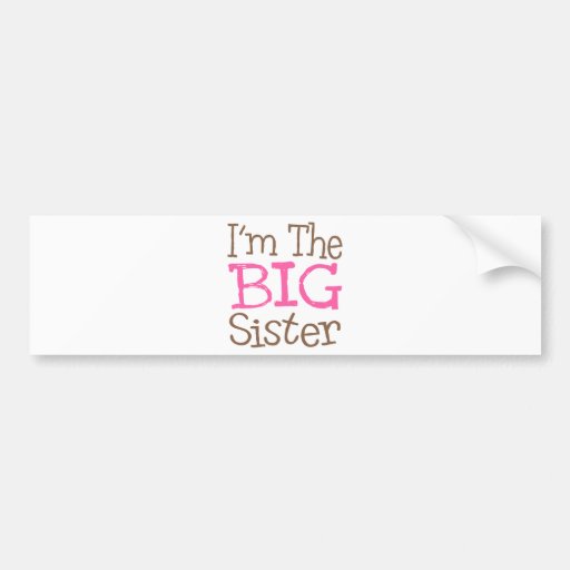 I'm The Big Sister (Pink) Bumper Sticker