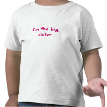 I'm the big sister tees