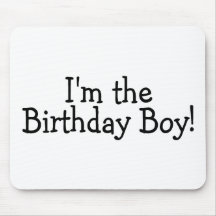 Im The Birthday Boy Mouse Pad