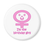 I'm The Birthday Girl! Magnets