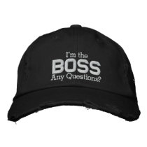 I'm the, BOSS, Any Questions? Embroidered Baseball Cap