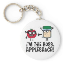 I'm The Boss Applesauce! Keychain