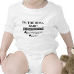 I'M THE BOSS, BABY! t-shirts