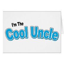 I'm The Cool Uncle Card