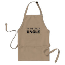 I'm the Crazy Uncle Apron
