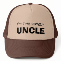 I'm the Crazy Uncle