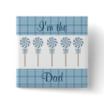 "I'm the Dad" Blue Pinback Button