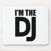 I'm the DJ Mousepad