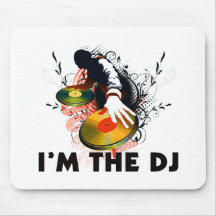 I'm The DJ Rockin The Turntables Mouse Pads