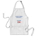 I'm the DM aprons