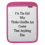 I'm The Girl Who Thinks Giraffes Are Cooler Than A iPad Sleeves