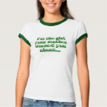 I'm the girl your mother warned you about... t-shirts