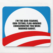 I'm the God fearing Conservative Mouse Pads