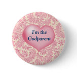 "I'm the Godparent" Pink buttons