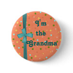 "I'm the Grandma" Bubbles - Customised