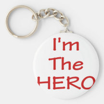 I'm The Hero Key Chains