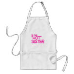 Im The Hot Sister aprons