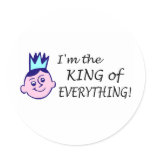 Im The King Of Everything stickers
