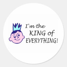 Im The King Of Everything Stickers