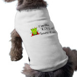 Im The King Of Know It All pet clothing