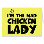 I'm the mad chicken lady card