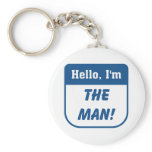 I'm the man t-shirts. keychains